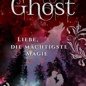 Ghost: Liebe, die mächtigste Magie